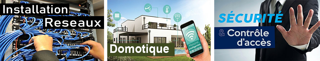 Installation réseaux  Domotique  Sécurité   Control d'Access 